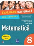 Cumpara ieftin Evaluare Nationala. Matematica. Caiet de evaluare + Ghid de pregatire. Clasa 8/Mirela Moldoveanu, Mihaela Ghita, Oana Udrea