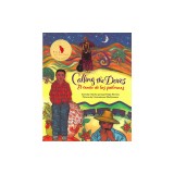 Calling the Doves/El Canto de Las Palomas