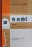MATEMATICA, ELEMENTE DE ANALIZA MATEMATICA, MANUAL PENTRU CLASA A XII-A-NICU BOBOC, ION COLOJOARA-267958