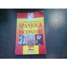 SPANIOLA PENTRU INCEPATORI - CAMELIA RADULESCU