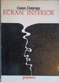 Ecran Interior, Constantin Ciopraga, Junimea 1975, Poezie Rom&acirc;nească, Editie Princeps, 110 pagini