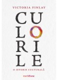 Cumpara ieftin Culorile. O Istorie Culturala, Victoria Finlay - Editura Art