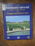 PATRIMONIUL UNIVERSAL NATURA SI CULTURA PROTEJATE DIN EUROPA CENTRALA SI DE NORD