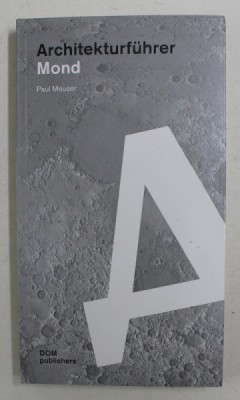 ARCHITEKTURFUHRER MOND von PAUL MEUSER , 2019 foto