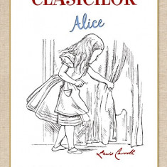 Da culoare clasicilor: Aventurile lui Alice in Tara Minunilor | Lewis Carroll