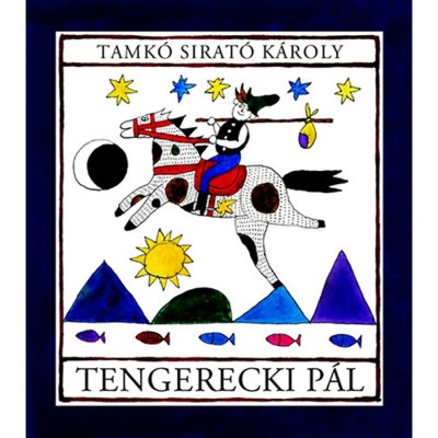 Tengerecki P&amp;aacute;l - Tamk&amp;oacute; Sirat&amp;oacute; K&amp;aacute;roly foto