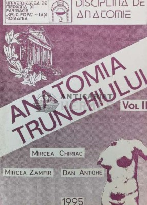Anatomia trunchiului Vol. 2 - 1995 - D. Antohe ($P22) foto