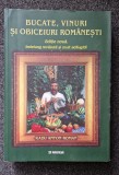 BUCATE, VINURI SI OBICEIURI ROMANESTI - Radu Anton Roman (Editie noua)