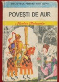 Nicolae Batzaria, "Povesti de aur" - Biblioteca Pentru Toti Copiii, 1979