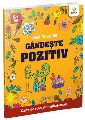 Gandeste Pozitiv, - Editura Gama foto