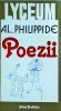 Alexandru Philippide - Poezii, Editura Albatros, Colectia Lyceum, Limba Romana, Stare Buna, Coperta Brosata