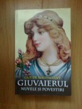 D5 Giuvaierul. Nuvele si povestiri - Guy de Maupassant