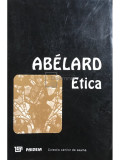 Abelard - Etica (editia 1993)
