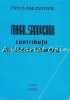 Mihail Sadoveanu. Contributii Istorie Literara - Fanus Bailesteanu, Junimea, Iasi, 1997, Studii Literare