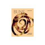 Buns: Sweet and Simple Bakes for Every Mood