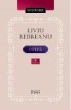 Opere Vol.3 - Liviu Rebreanu