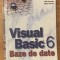 Visual basic 6. Baze de date de Eric Winemiller Teora. Contine CD