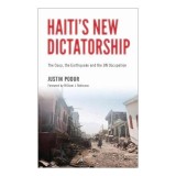 Haiti&#039;s New Dictatorship