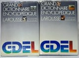 GRAND DICTIONNAIRE ENCYCLOPEDIQUE LAROUSSE , VOLUMELE I - II , 1982