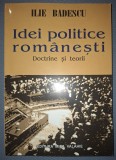 ILIE BĂDESCU - IDEI POLITICE ROM&Acirc;NEȘTI * DOCTRINE SI TEORII