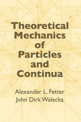 Theoretical Mechanics of Particles and Continua foto