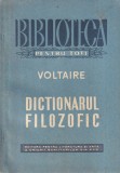 Voltaire - Dictionarul Filozofic Texte Alese | Carte Filosofie Romana Brosata Stare Buna