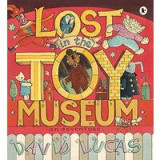 Lost In The Toy Museum An Adventure