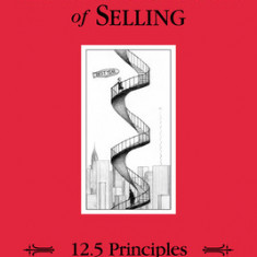 Jeffrey Gitomer's Little Red Book of Selling: 12.5 Principles of Sales Greatness, How to Make Sales Forever