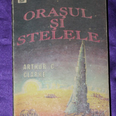 Orasul si stelele - Arthur C Clarke sf science fiction