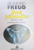 DOUA PSIHANALIZE.OMUL CU LUPI/CAZUL PRESEDINTELUI-SIGMUND FREUD 1995