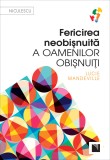 Fericirea neobişnuită a oamenilor obişnuiţi - Lucie Mandeville - Editura Niculescu
