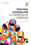 Fericirea neobişnuită a oamenilor obişnuiţi