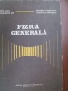 Fizica generala Emil Luca, Gheorghe Zet, Anastasia Paduraru, Corneliu Ciubotariu