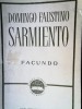 DOMINGO FAUSTINO SARMIENTO - FACUNDO