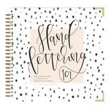 Hand Lettering 101, Sarah Klein, Paige Tate