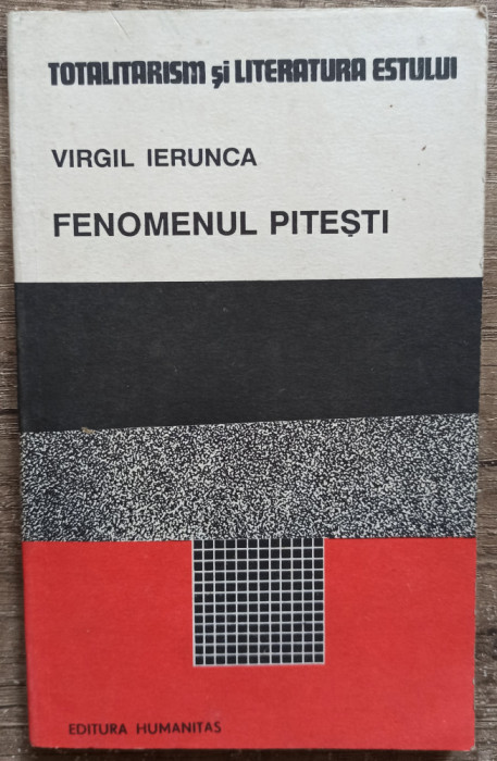 Fenomenul Pitesti - Virgil Ierunca