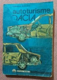 Autoturisme Dacia. Editura Tehnica, 1990 - Corneliu Mondiru