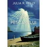 Darul pescarului - Julia R. Kelly, editia 2025