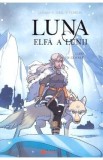 Lupii de gheata. Seria Luna: elfa a lunii Vol.1 - Elodie Tirel, Lylian
