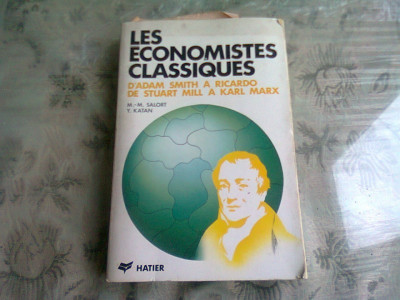 LES ECONOMISTES CLASSIQUES - M.M. SALORT (CARTE IN LIMBA FRANCEZA) foto