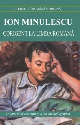 Corigent la limba romana - Ion Minulescu foto