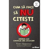 Cum sa faci sa nu citesti - Tommy Greenwald, Grupul Art
