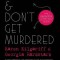 Stay Sexy &amp; Don&#039;t Get Murdered: The Definitive How-To Guide