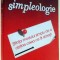 SIMPLEOLOGIE, STIINTA MODULUI SIMPLU DE A OBTINE CEEA CE ITI DORESTI de MARK JOYNER , 2007