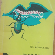 Insectele, dușmani și prieteni Gh. Boguleanu, 1963