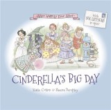 Cinderella&#039;s Big Day | Katie Cotton, Templar Publishing