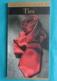 Fashion Litle book of ties Istoria cravatei despre cravata