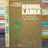 Romul Ladea și Lumea lui Cuprinzătoare - Dorin Grozdan, Facla