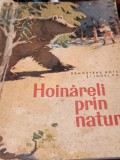 HOINARELI PRIN NATURA D. Botez I Pop Ilustratii: Coca Cretoiu Seinescu 1965