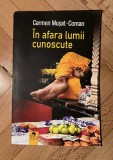 In afara lumii cunoscute/ Carmen Musat-Coman